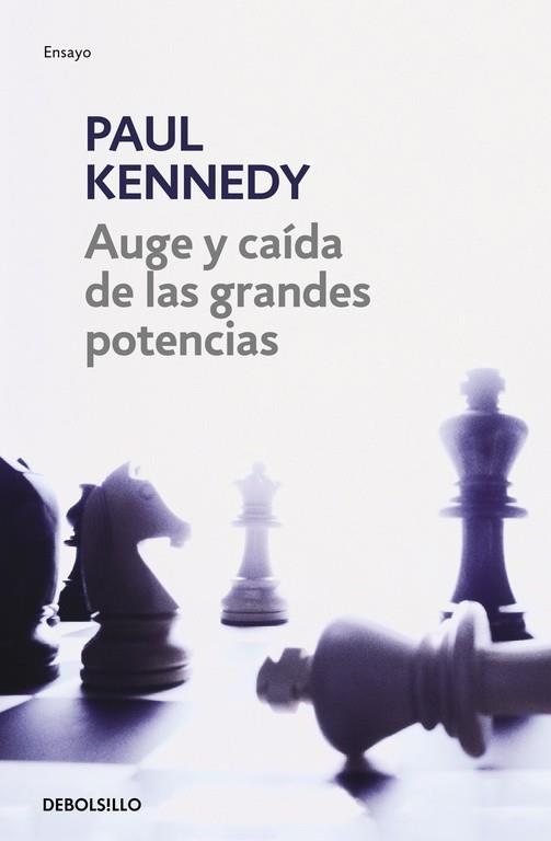AUGE Y CAIDA DE GRANDES POTENCIA | 9788497931670 | KENNEDY