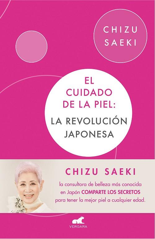 EL CUIDADO DE LA PIEL: LA REVOLUCIÓN JAPONESA | 9788416076307 | SAEKI, CHIZU