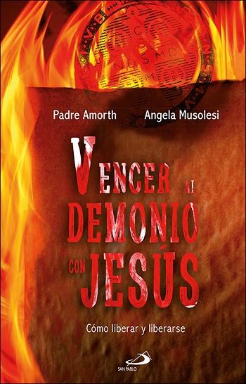 VENCER AL DEMONIO CON JESÚS | 9788428557283 | AMORTH, GABRIELE/MUSOLESI, ANGELA