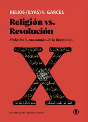 RELIGIÓN VS. REVOLUCIÓN | 9788419160577 | HELIOS(ILYAS) F. GARCÉS