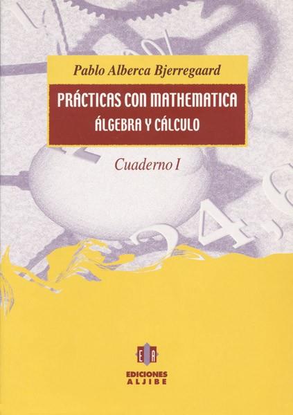 PRACTICAS CON MATHEMATICA (CUAD. | 9788495212634 | ALBERCA,P.