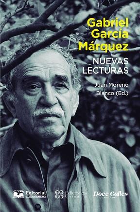 GABRIEL GARCÍA MÁRQUEZ. NUEVAS LECTURAS | 9788497443456 | MORENO BLANCO, JUAN