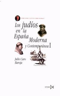 JUDIOS E LA ESPAÑA MODERNA VOL.I | 9788470900907 | JULIO CARO BAROJA