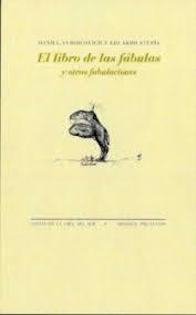LIBRO DE LAS FÁBULAS Y OTRAS FABULACIONES, EL | 9788418178153 | STUPÍA, EDUARDO/SAMOILOVICH, DANIEL