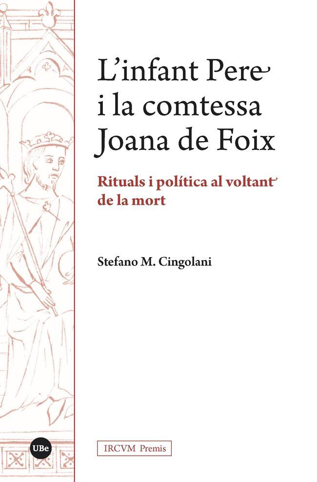 L’INFANT PERE I LA COMTESSA JOANA DE FOIX | 9788491682646 | CINGOLANI, ESTEFANO M.