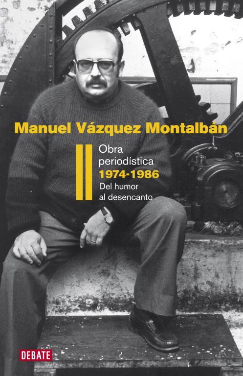 OBRA PERIODISTICA II 1974-1986 | 9788483069202 | VAZQUEZ MONTALBAN, MANUEL