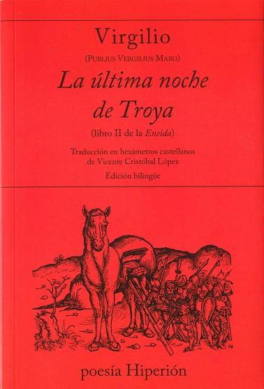LA ÚLTIMA NOCHE DE TROYA | 9788490021149 | PUBLIUS VERGILIUS MARO, VIRGILIO