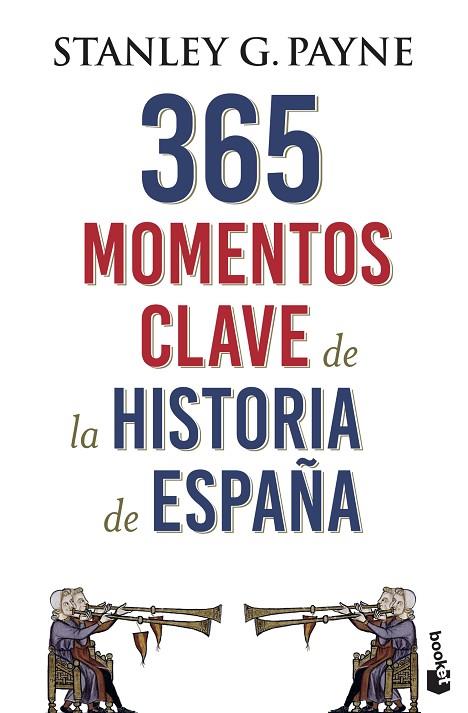 365 MOMENTOS CLAVE DE LA HISTORIA DE ESPAÑA | 9788467054729 | PAYNE, STANLEY G.
