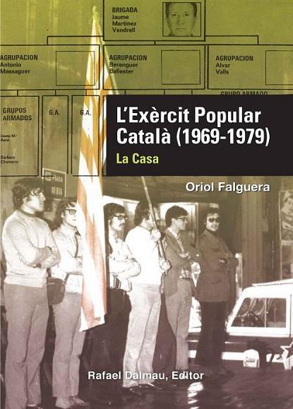 L'EXÈRCIT POPULAR CATALÀ (1969-1979) La Casa | 9788423207893 | FALGUERA, ORIOL