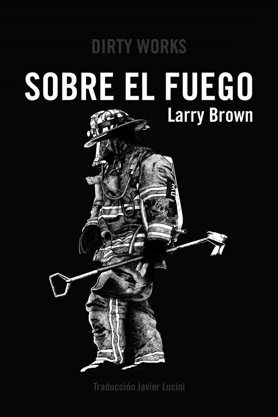 SOBRE EL FUEGO | 9788412112801 | BROWN, LARRY