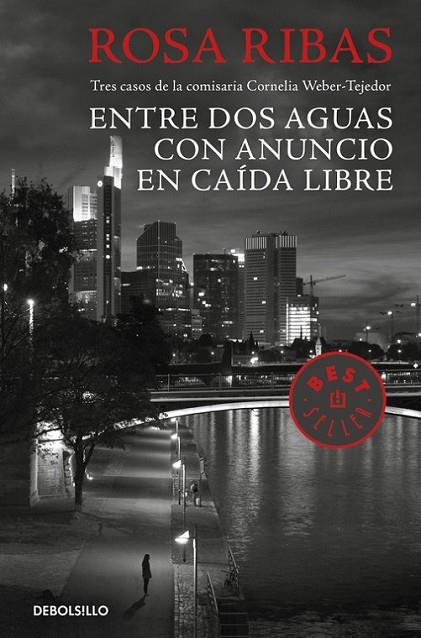 ENTRE DOS AGUAS/CON ANUNCIO/CAIDA LIBRE | 9788466333146 | RIBAS, ROSA