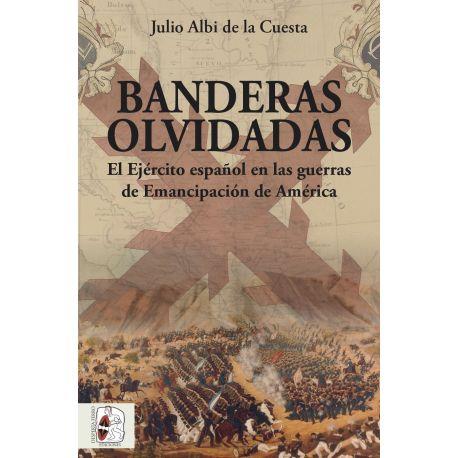 BANDERAS OLVIDADAS | 9788494954054 | ALBI DE LA CUESTA, JULIO