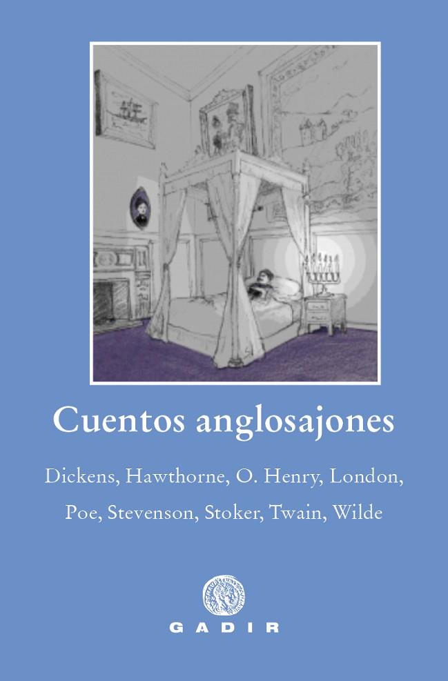 CUENTOS ANGLOSAJONES | 9788412240696 | DICKENS/HAWTHORNE/O. HENRY/LONDON/POE/STEVENSON/STOKER/TWAIN/WILDE