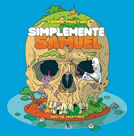 SIMPLEMENTE SAMUEL | 9788494379475 | MUSTURI, TOMMI