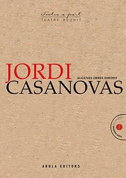 JORDI CASANOVAS. ALGUNES OBRES (2009-2019) | 9788412196726 | CASANOVAS, JORDI