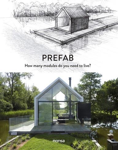 PREFAB. HOW MANY MODULES DO YOU NEED TO LIVE? | 9788416500611