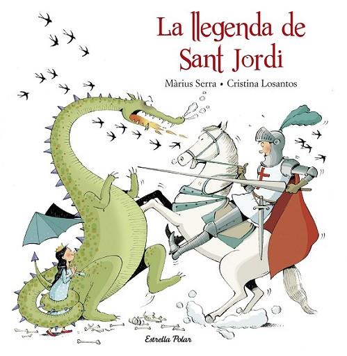 LA LLEGENDA DE SANT JORDI | 9788416520206 | SERRA, MÀRIUS/ LOSANTOS, CRISTINA