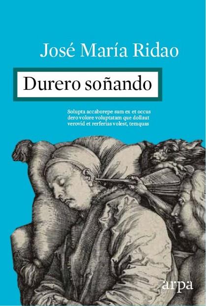 DURERO SOÑANDO | 9788416601097 | RIDAO, JOSÉ MARIA
