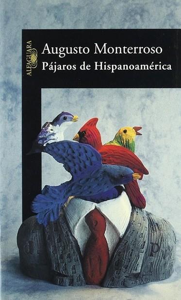 PAJAROS DE HISPANOAMERICA | 9788420464282 | MONTERROSO