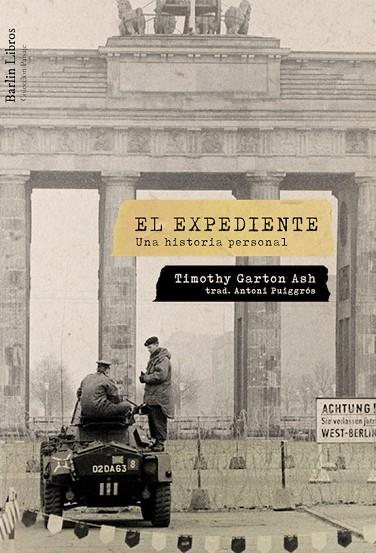 EL EXPEDIENTE | 9788494668395 | GARTON ASH, TIMOTHY