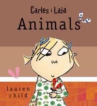 ANIMALS (CARLES I LAIA) | 9788498674033 | CHILD