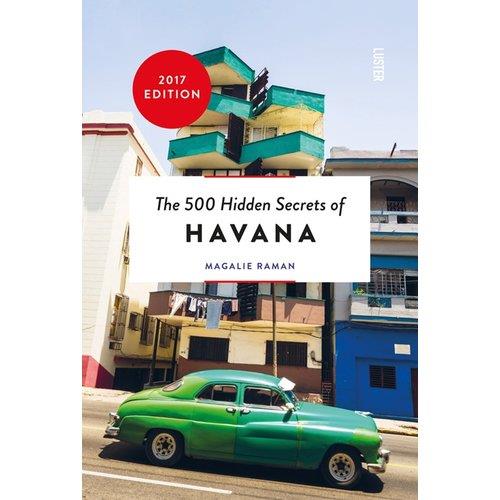THE 500 HIDDEN SECRETS OF HAVANA | 9789460581892 | RAMAN, MAGALIE