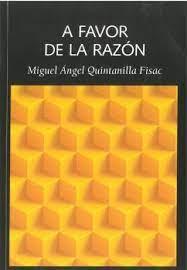 A FAVOR DE LA RAZÓN | 9788494922732 | QUINTANILLA FISAC, MIGUEL ÁNGEL