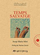 TEMPS SALVATGE | 9788494834349 | JOSEP MARIA MIRÓ