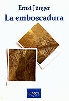 EMBOSCADURA | 9788472238503 | JUNGER