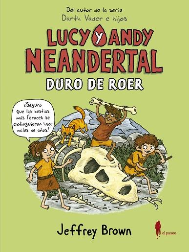 LUCY Y ANDY NEANDERTAL: DURO DE ROER | 9788412140828 | BROWN, JEFFREY