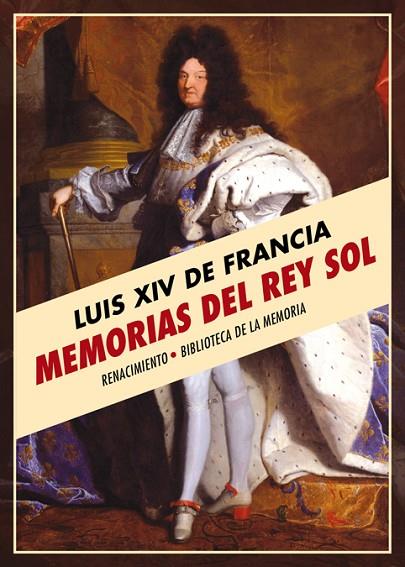 MEMORIAS DEL REY SOL | 9788417550325 | LUIS XIV DE FRANCIA