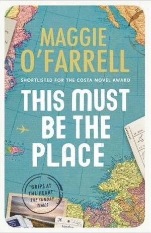 THIS MUST BE THE PLACE | 9780755358816 | O'FARRELL, MAGGIE