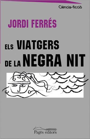 VIATGERS DE LA NEGRA NIT | 9788497794442 | FERRÉS
