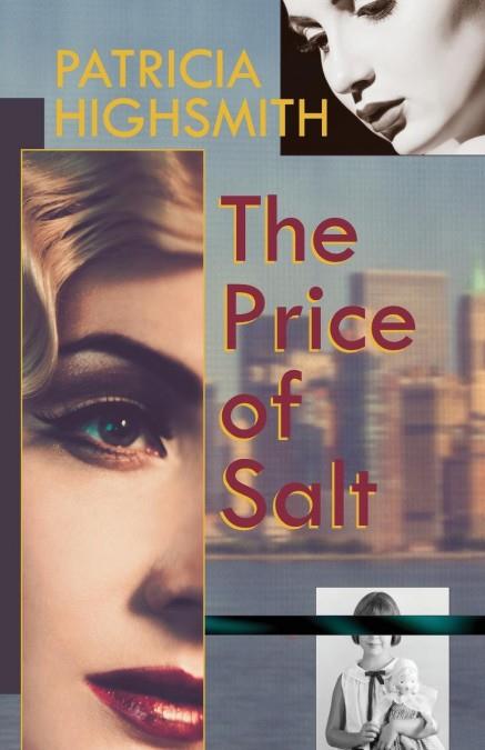 THE PRICE OF SALT, OR CAROL | 9781626543102 | PATRICIA HIGHSMITH