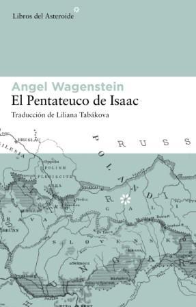 EL PENTATEUCO DE ISAAC | 9788493591465 | WAGENSTEIN, ANGEL