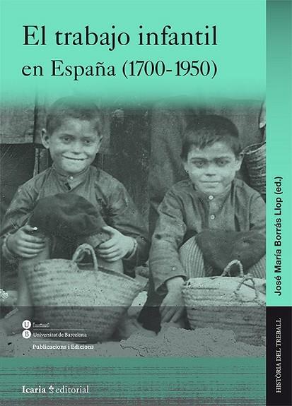 TRABAJO INFANTIL EN ESPAÑA (1700-1950), EL | 9788498885507 | BORRÁS
