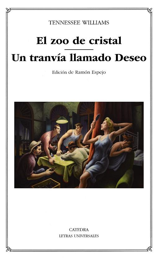 EL ZOO DE CRISTAL; UN TRANVÍA LLAMADO DESEO | 9788437640525 | WILLIAMS, TENNESSEE