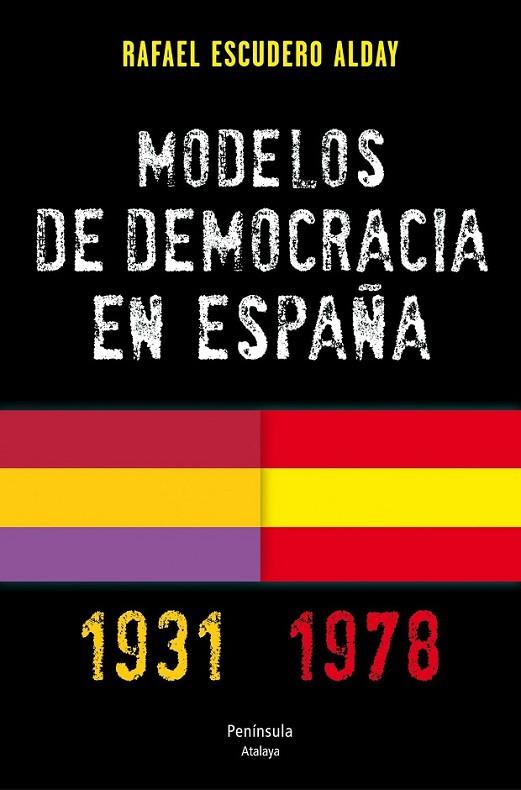 MODELOS DE DEMOCRACIA EN ESPAÑA. 1931-1978 | 9788499421735 | ESCUDERO