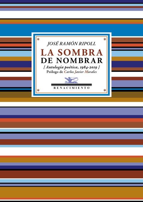 LA SOMBRA DE NOMBRAR | 9788417550806 | RIPOLL, JOSÉ RAMÓN