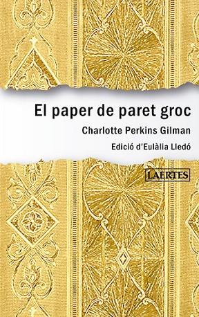 PAPER DE PARET GROC, EL | 9788416783045 | PERKINS GILMAN, CHARLOTTE