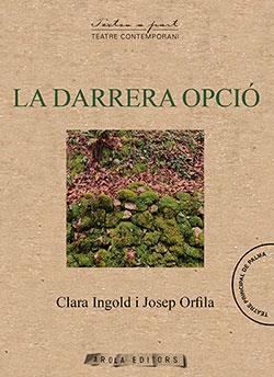 LA DARRERA OPCIO | 9788412498462 | INGOLD, CLARA