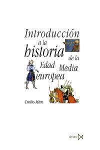 INTRODUCCION A LA HISTORIA DE LA EDAD MEDIA EUROPEA | 9788470904790 | MITRE FERNANDEZ, EMILIO