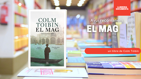 Avui parlem d'«El Mag», de Colm Tóibín | 