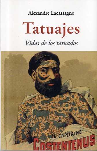 TATUAJES. VIDAS DE LOS TATUADOS | 9788497161183 | LACASSAGNE, ALEXANDRE