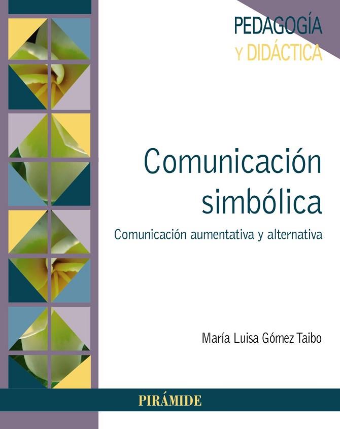 COMUNICACIÓN SIMBÓLICA | 9788436842227 | GÓMEZ TAIBO, MARÍA LUISA