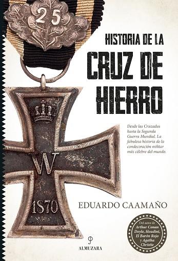HISTORIA DE LA CRUZ DE HIERRO | 9788418952715 | EDUARDO CAAMAÑO