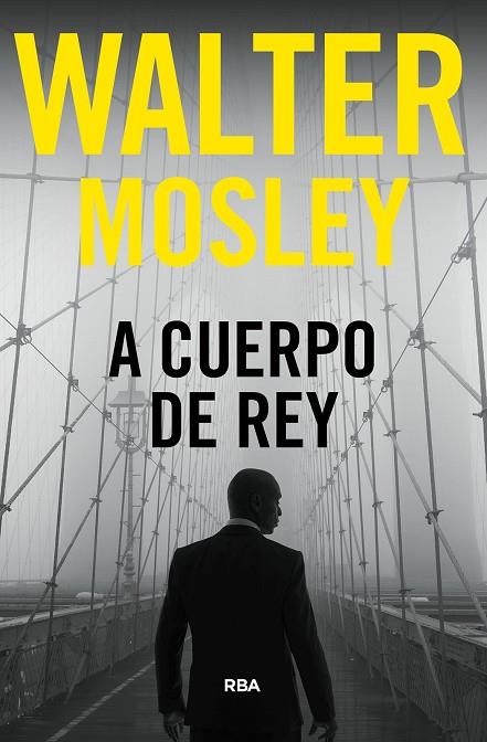 A CUERPO DE REY | 9788411323796 | MOSLEY, WALTER