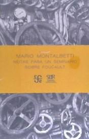 NOTAS PARA UN SEMINARIO SOBRE FOUCAULT | 9786124395017 | MONTALBETTI, MARIO