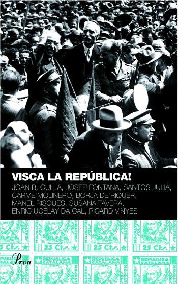 VISCA LA REPUBLICA | 9788484379898 | VARIOS