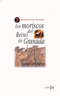 MORISCOS DEL REINO DE GRANADA | 9788470900761 | JULIO CARO BAROJA